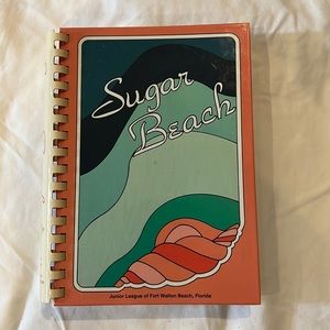 Sugar Beach cookbook  by Jr League of Fort Walton Beach Florida